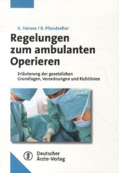 Regelungen zum ambulanten Operieren - Heinze, Katja; Pfandzelter, Rupert