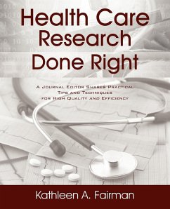 Health Care Research Done Right - Fairman, Kathleen A