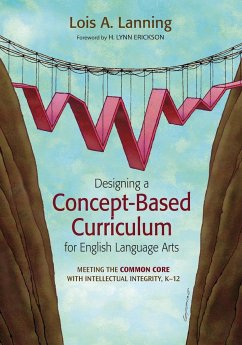 Designing a Concept-Based Curriculum for English Language Arts - Lanning, Lois A.