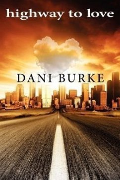 Highway to Love - Burke, Dani