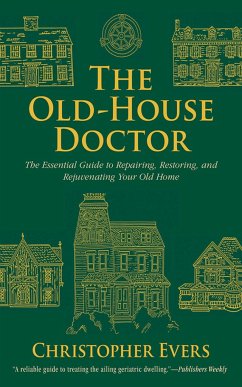 The Old-House Doctor - Evers, Christopher