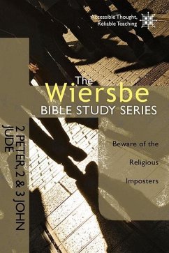 The Wiersbe Bible Study Series: 2 Peter, 2&3 John, Jude - Wiersbe, Warren W.