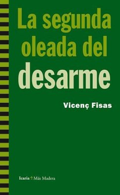 La segunda oleada del desarme - Fisas Armengol, Vicenç