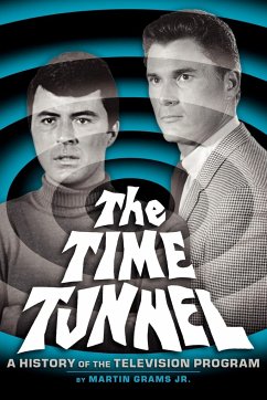 THE TIME TUNNEL - Grams, Jr. Martin