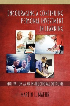 Encouraging a Continuing Personal Investment in Learning - Maehr, Martin L.