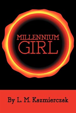 Millennium Girl - Kazmierczak, L. M.