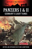 Panzers I & II - Germany's Light Tanks