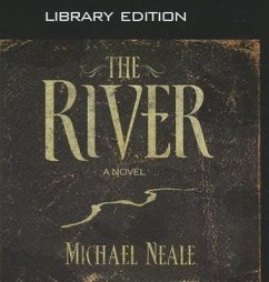 The River (Library Edition) - Neale, Michael