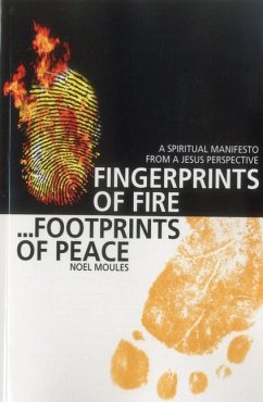 Fingerprints of Fire... Footprints of Peace - Moules, Noel