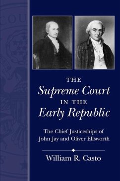 The Supreme Court in the Early Republic - Casto, William R