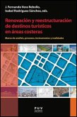 Renovación y reestructuración de destinos turísticos en áreas costeras : marco de análisis, procesos, instrumentos y realidades