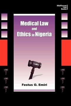 Medical Law and Ethics in Nigeria - Emiri, Festus Oghenemaro
