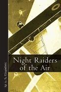 Night Raiders of the Air - Kingsford, A R