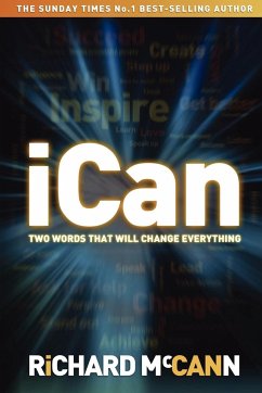 iCan - two words that will change everything - Mccann, Richard