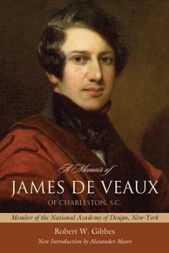 A Memoir of James de Veaux of Charleston, S.C. - Gibbes, Robert W