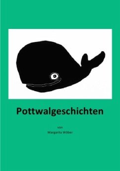 Pottwalgeschichten - Wöber, Margarita