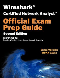 Wireshark Certified Network Analyst Exam Prep Guide (Second Edition) - Chappell, Laura