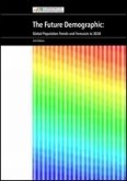 The Future Demographic: Global Population Trends and Forecasts to 2010 and Beyond