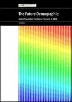 The Future Demographic: Global Population Trends and Forecasts to 2010 and Beyond - Gale