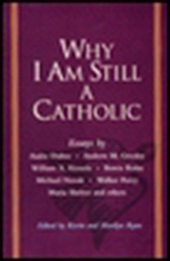 Why I Am Still a Catholic - Ryan, Kevin