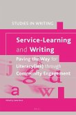 Service-Learning and Writing: Paving the Way for Literacy(ies) Through Community Engagement