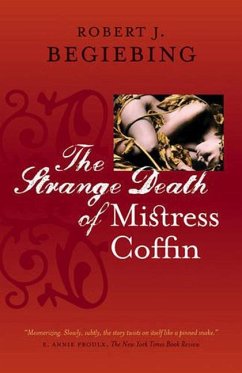 The Strange Death of Mistress Coffin - Begiebing, Robert J.