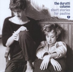 Short Stories For Pauline - Durutti Column,The