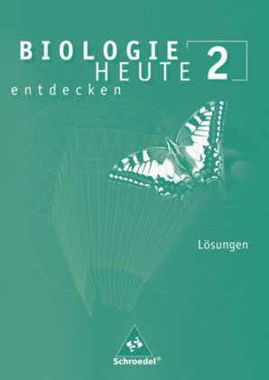 Biologie heute entdecken SI - Allgemeine Ausgabe 2003 Biologie heute entdecken SI - Allgemeine Ausgabe 2003