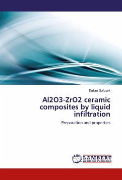 Al2O3-ZrO2 ceramic composites by liquid infiltration - Galusek, Du an