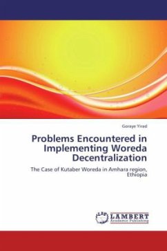 Problems Encountered in Implementing Woreda Decentralization - Yirad, Goraye