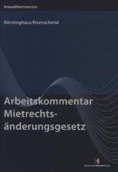 ArbeitsKommentar Mietrechtsänderungsgesetz (MietRÄndG) - Börstinghaus, Ulf;Eisenschmid, Norbert