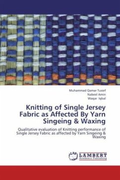 Knitting of Single Jersey Fabric as Affected By Yarn Singeing & Waxing - Tusief, Muhammad Qamar;Amin, Nabeel;Iqbal, Waqar