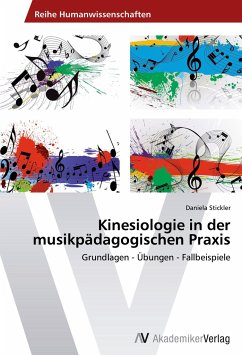 Kinesiologie in der musikpädagogischen Praxis - Stickler, Daniela