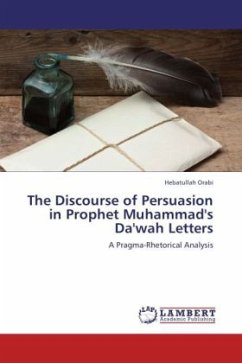 The Discourse of Persuasion in Prophet Muhammad's Da'wah Letters