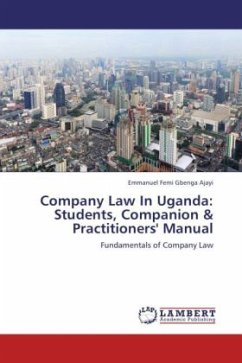Company Law In Uganda: Students, Companion & Practitioners' Manual