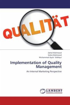 Implementation of Quality Management - Mahmood, Zahid;Mahmood, Sobia;Siddiqui, Muhammad Ayub