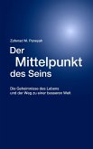 Der Mittelpunkt des Seins