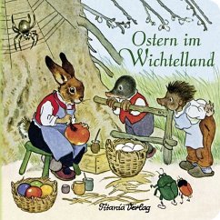 Ostern im Wichtelland - Baumgarten, Fritz