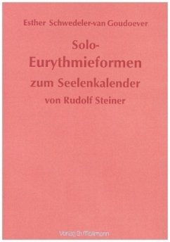 Solo-Eurythmieformen zum Seelenkalender Rudolf Steiners - Steiner, Rudolf