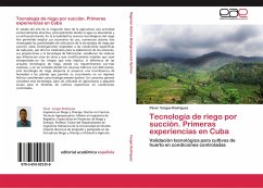 Tecnología de riego por succión. Primeras experiencias en Cuba - Vargas Rodríguez, Pável