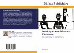 Le néo-patrimonialisme au Cameroun - Awono, Cyprien