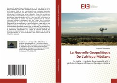 La Nouvelle Geopolitique De L'afrique Médiane - Mangemosi, Augustin