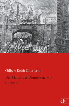 Der Mann, der Donnerstag war - Chesterton, Gilbert K.
