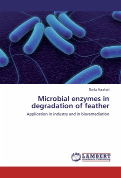 Microbial enzymes in degradation of feather - Agrahari, Sarita