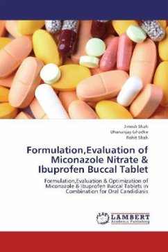 Formulation,Evaluation of Miconazole Nitrate & Ibuprofen Buccal Tablet