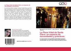 La Plaza Vidal de Santa Clara: un espacio de necesidades y prácticas. - Sánchez Quintero, Maricely;Figueroa, Galia;Aguilera, José Ángel