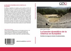La función dramática de la retórica en Eurípides - Labiano Ilundain, Mikel