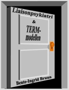 Liaisonpsykiatri og term-modellen - Bruun, Bente-Ingrid