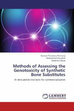 Methods of Assessing the Genotoxicity of Synthetic Bone Substitutes - Thirumulu Ponnuraj, Kannan;Noushad, Mohammed;Musa, Marahaini