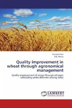 Quality improvement in wheat through agronomical management